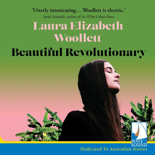 Beautiful Revolutionary, Laura Elizabeth Woollett