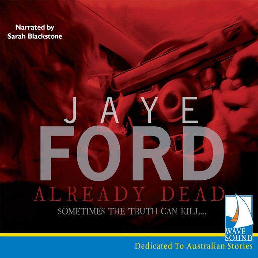 Already Dead, Jaye Ford