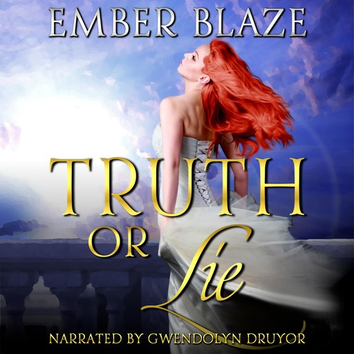 Truth or Lie, Ember Blaze