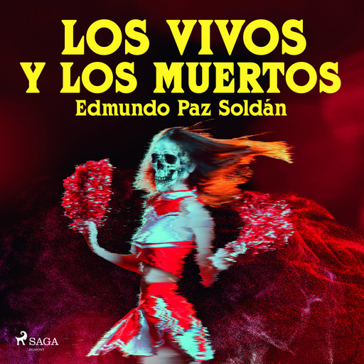 Los vivos y los muertos, Edmundo Paz Soldán