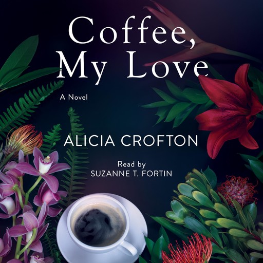 Coffee, My Love, Alicia Crofton