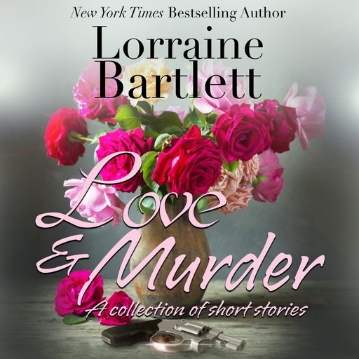 Love & Murder, Lorraine Bartlett, L.L. Bartlett
