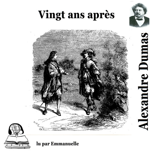 Vingt ans après, Alexandre Dumas