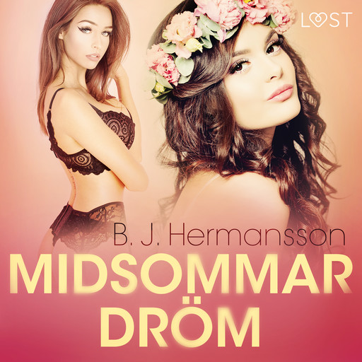Midsommardröm - erotisk novell, B.J. Hermansson