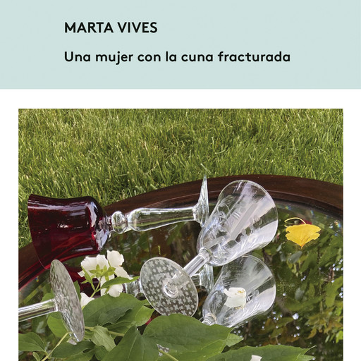 Una mujer con la cuna fracturada, Marta Vives
