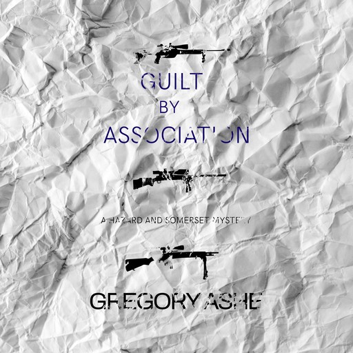 Guilt by Association, Gregory Ashe
