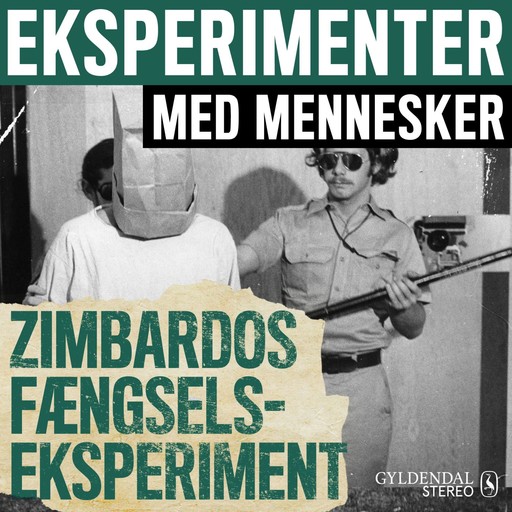 Eksperimenter med mennesker - Zimbardos fængselseksperiment, Gyldendal Stereo