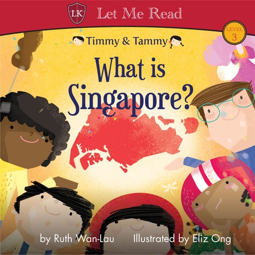 Timmy & Tammy: What is Singapore?, Ruth Wan-Lau