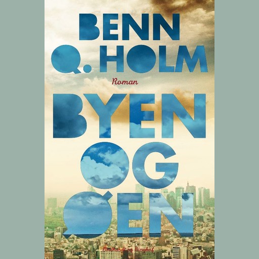 Byen og øen, Benn Q. Holm