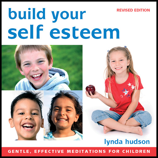 Build Your Self Esteem - For Children, Lynda Hudson
