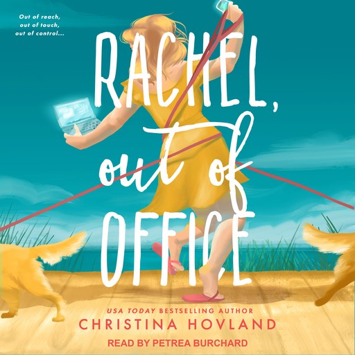 Rachel, Out of Office, Christina Hovland