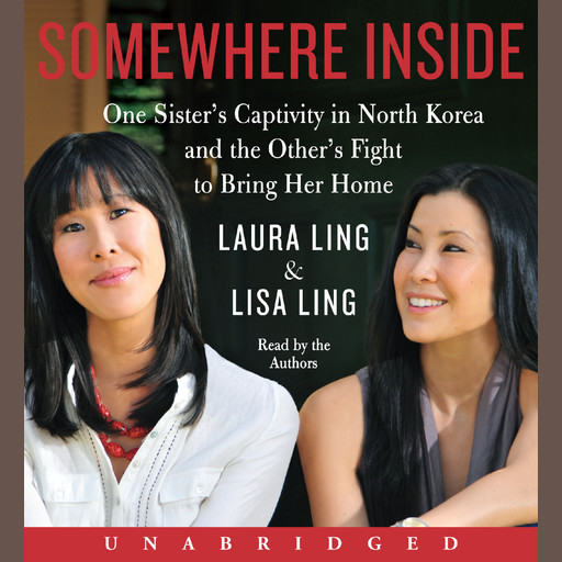 Somewhere Inside, Laura Ling, Lisa Ling