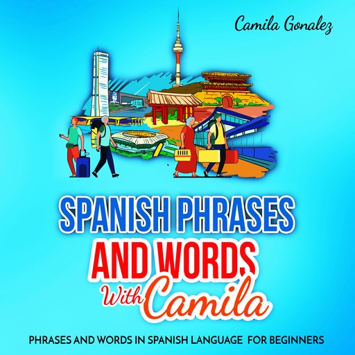 Spanish phrases and words with Camila, Camila Gonalez