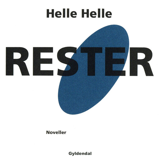 Rester, Helle Helle