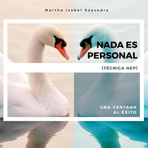 Nada es personal, Martha Isabel Saavedra