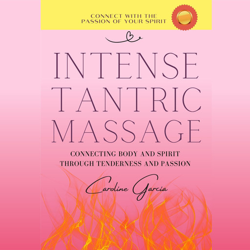 Intense Tantric Massage, CAROLINE GARCÍA