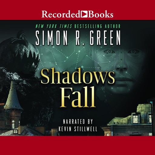 Shadows Fall, Simon R.Green