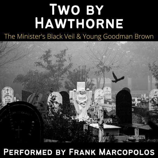 Two by Hawthorne, Nathaniel Hawthorne