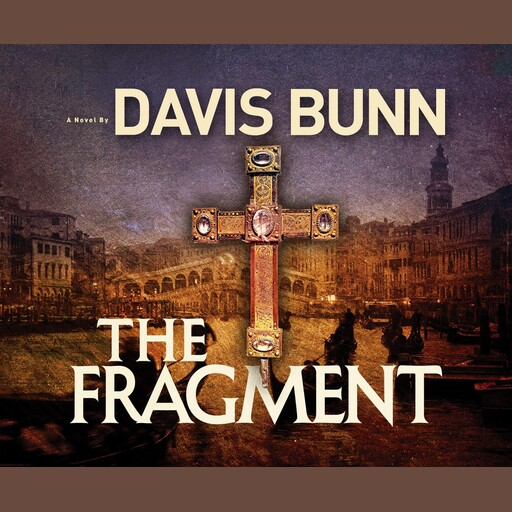 The Fragment, Davis Bunn