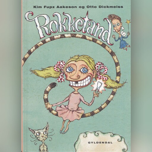 Rokketand, Kim Fupz Aakeson