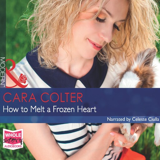 How to Melt a Frozen Heart, Cara Colter