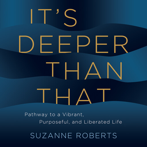 It's Deeper Than That, Suzanne Roberts