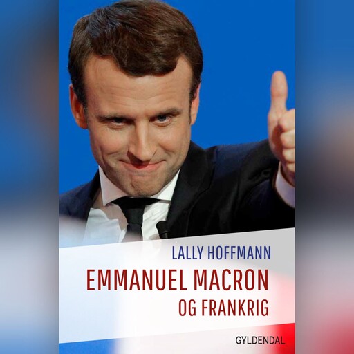 Emmanuel Macron og Frankrig, Lally Hoffmann