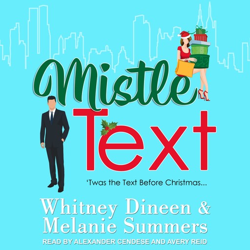 Mistle Text, Melanie Summers, Whitney Dineen