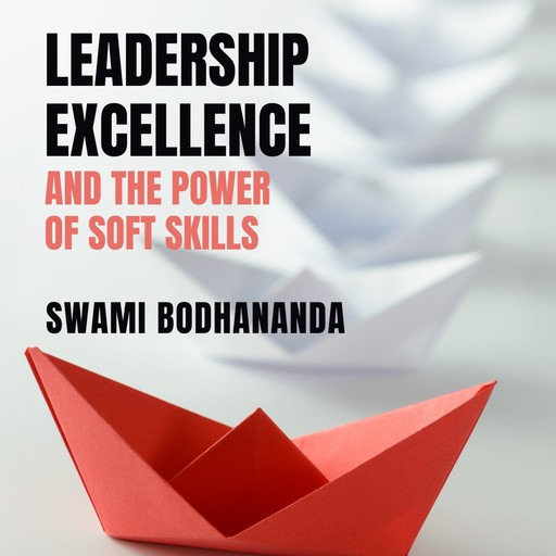 Leadership Excellence, Swami Bodhananda