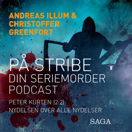 På stribe - din seriemorderpodcast (Peter Kürten 2:2), Andreas Illum, Christoffer Greenfort