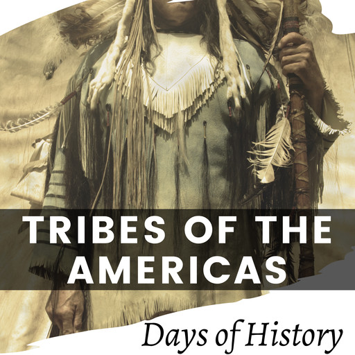 Tribes of the Americas, Days of History