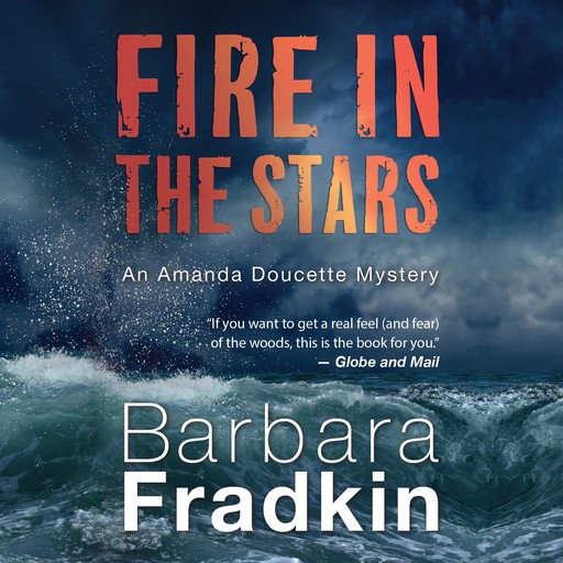 Fire in the Stars, Barbara Fradkin
