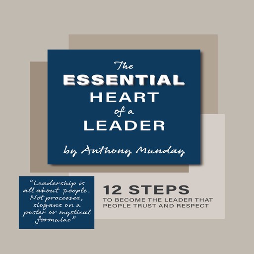 The Essential Heart of a Leader, Anthony Munday