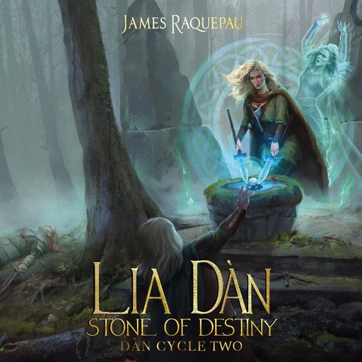 Lia Dàn – Stone of Destiny, James Raquepau