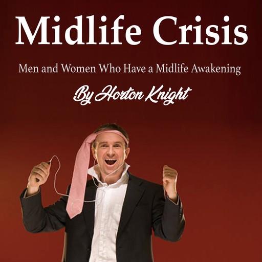 Midlife Crisis, Horton Knight