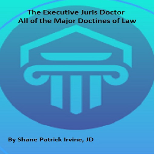 The Executive Juris Doctor, Shane Irvine