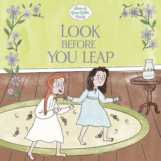 Look Before You Leap, Lucy Maud Montgomery, Samantha Newman