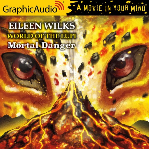 Mortal Danger [Dramatized Adaptation], Eileen Wilks
