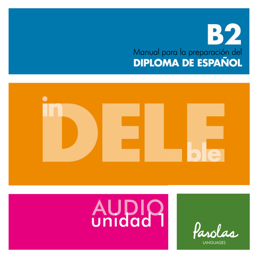 Audio InDELEble B2. Unidad 1, 