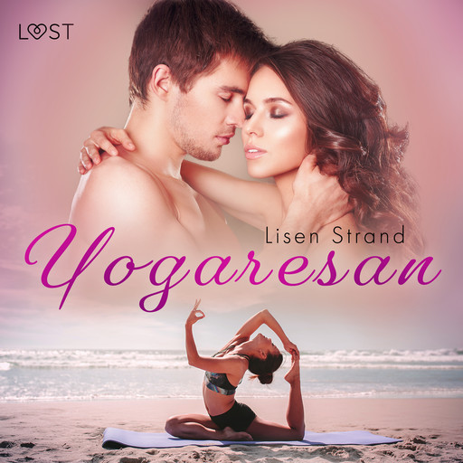 Yogaresan - erotisk feelgood, Lisen Strand