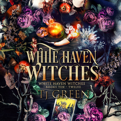 White Haven Witches Books 10 -12, TJ Green