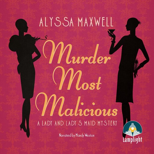 Murder Most Malicious, Alyssa Maxwell