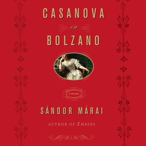 Casanova in Bolzano, Sandor Marai