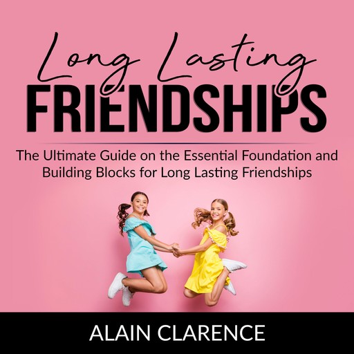 Long Lasting Friendships, Alain Clarence