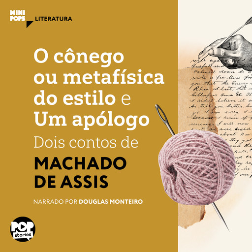 O cônego ou metafísica do estilo e Um apólogo: Dois contos de Machado de Assis, Machado De Assis