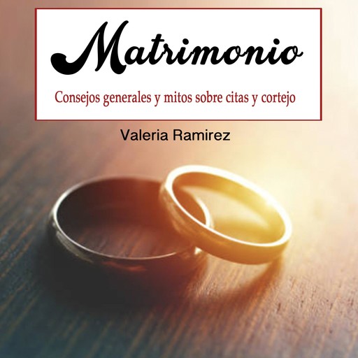 Matrimonio, Valeria Ramirez