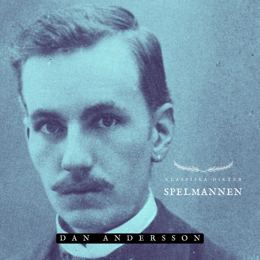 Spelmannen, Dan Andersson