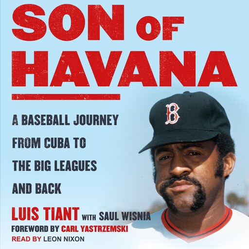 Son of Havana, Luis Tiant, Saul Wisnia