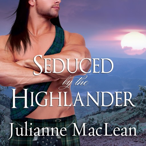 Seduced by the Highlander, Julianne MacLean
