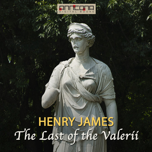 The Last of the Valerii, Henry James